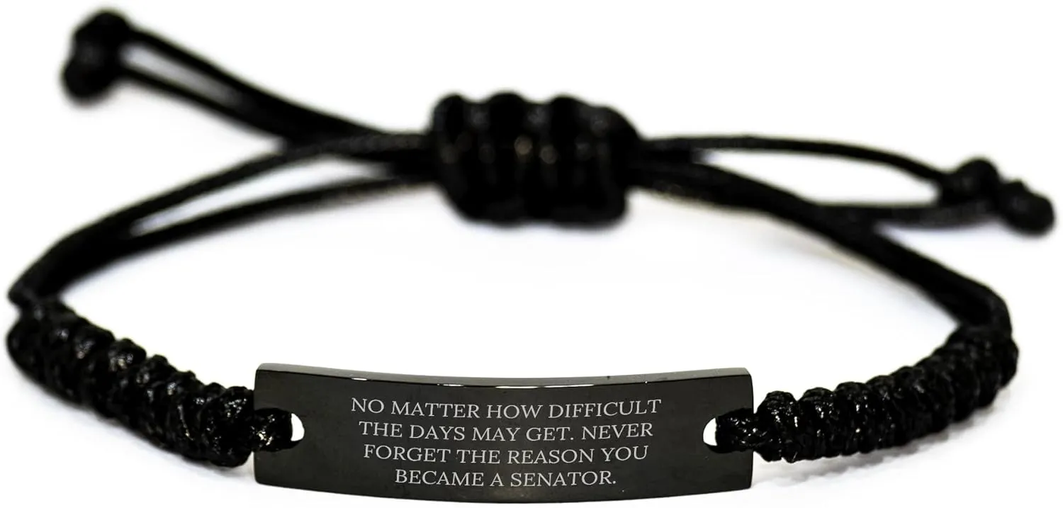 Senator's Inspirational Rope Bracelet Gifts for Graduation - Motivational Gift for a Senator, Remember Why You Became One, Adjustable Black Stainless Steel Rope with Organza Bag